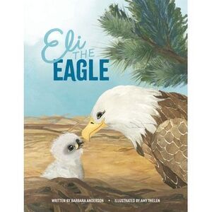 Eli the Eagle -- Barbara Anderson